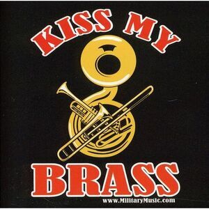 Copland / Rimsky-Korsakov / Us Navy Band - Kiss My Brass  CD
